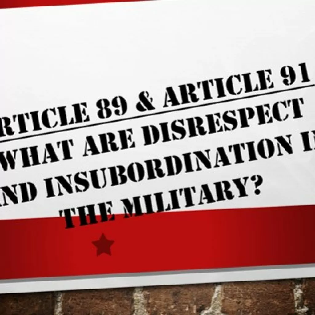 Article 89 Article 91; disrespect to a superior commissioned officer or NCO; insubordination
