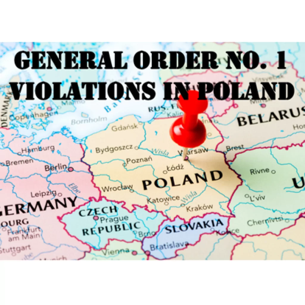 General order No. 1 Violations in Poland, violation of general order No. 1 in Poland, military lawyer for help in Poland; Military Lawyer in Poland