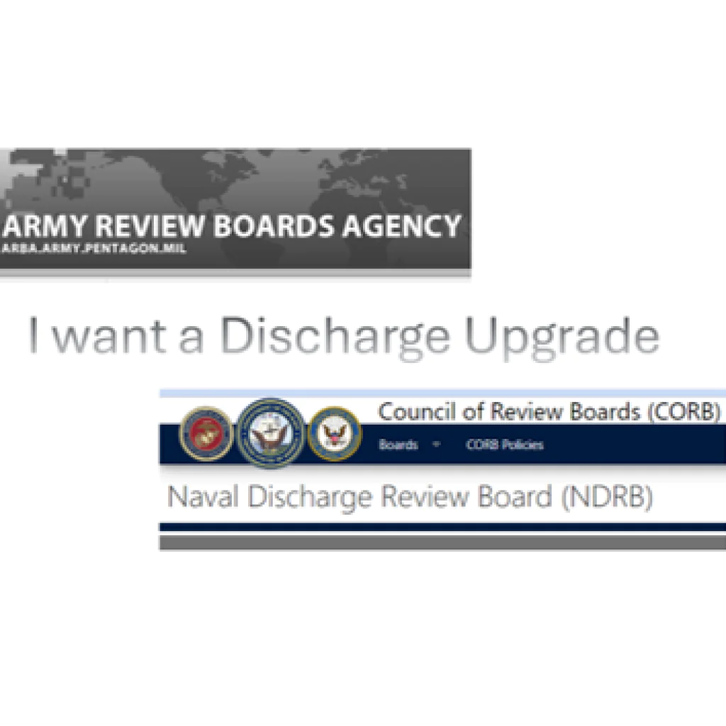 Graphic with the website mastheads of the Army and the Navy Discharge review board agencies surrounding the words I want a discharge upgrade